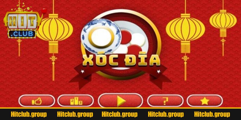 Thông tin cơ bản về xóc đĩa đổi thưởng Hitclub